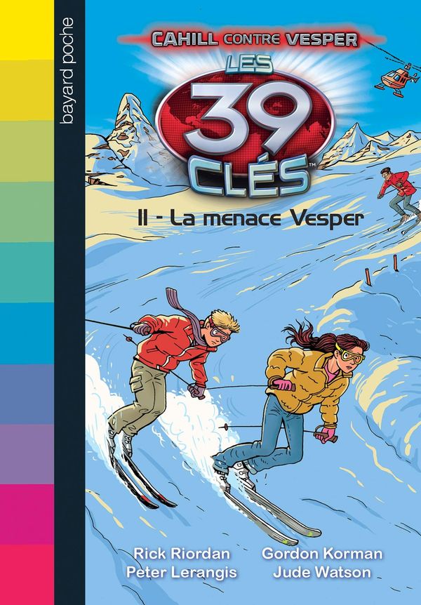 Cover Art for 9782747074827, Les 39 clés - Cahill contre Vesper, Tome 01 by Gordon Korman, Rick Riordan, Jude Watson, Peter Lerangis