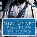Cover Art for 9781859840542, The Missionary Position by Christopher Hitchens