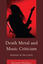 Cover Art for 9780739197608, Death Metal and Music Criticism by Michelle Phillipov