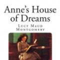 Cover Art for 9781495243240, Anne's House of Dreams by Lucy Maud Montgomery