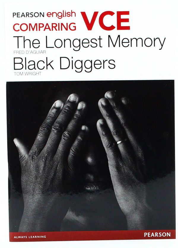 Cover Art for 9781488615504, Pearson English VCE Comparing The Longest Memory and The Black Diggers + Pearson eBook by Leanne Matheson