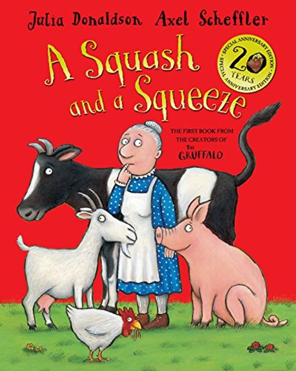 Cover Art for 9781447231271, A Squash and a Squeeze by Julia Donaldson