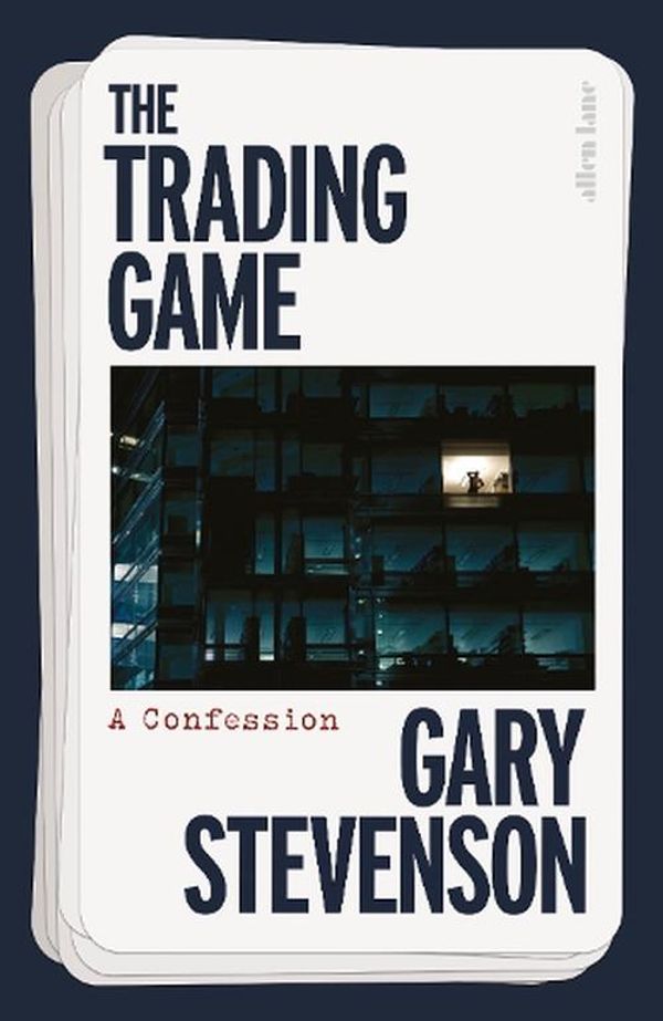 Cover Art for 9780241688274, The Trading Game: A Confession by Gary Stevenson