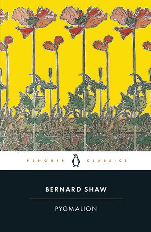 Cover Art for 9780141439501, Pygmalion by George Bernard Shaw