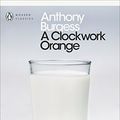 Cover Art for B005FKGUTK, A Clockwork Orange (Penguin Modern Classics) by Anthony Burgess