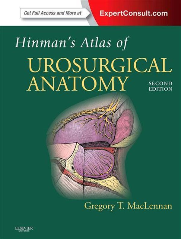 Cover Art for 9781416040897, Hinman's Atlas of Urosurgical Anatomy by Greg T. MacLennan