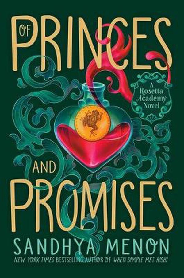 Cover Art for 9781534417571, Of Princes and Promises (Rosetta Academy) by Menon, Sandhya