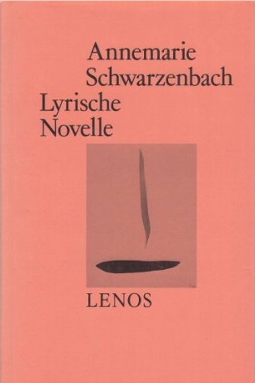 Cover Art for 9783857871733, Lyrische Novelle: Mit e. Essay v. Roger Perret. by Annemarie Schwarzenbach