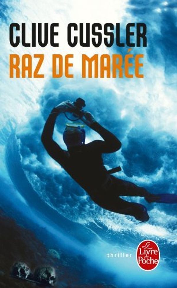 Cover Art for 9782253171799, Raz de Maree (Ldp Thrillers) (French Edition) by Cussler, C
