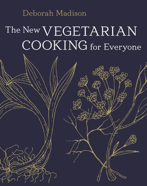 Cover Art for 9781607745532, Vegetarian Cooking For Everyone, Revised by Deborah Madison