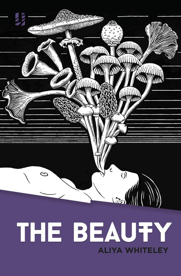 Cover Art for 9781907389252, The Beauty (Unsung Heroes) by Aliya Whiteley