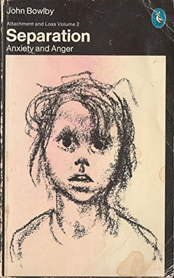 Cover Art for 9780140218701, Attachment and Loss, Vol. 2: Separation, Anxiety and Anger by John Bowlby