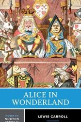 Cover Art for 9781324059608, Alice in Wonderland: A Norton Critical Edition: 0 by Lewis Carroll