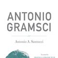 Cover Art for 9781583674864, Antonio Gramsci by Antonio Gramsci