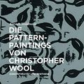 Cover Art for 9783110584691, Die Pattern-Paintings Von Christopher Wool: Diskontinuität Und Synthese by Kirsten Waldmann
