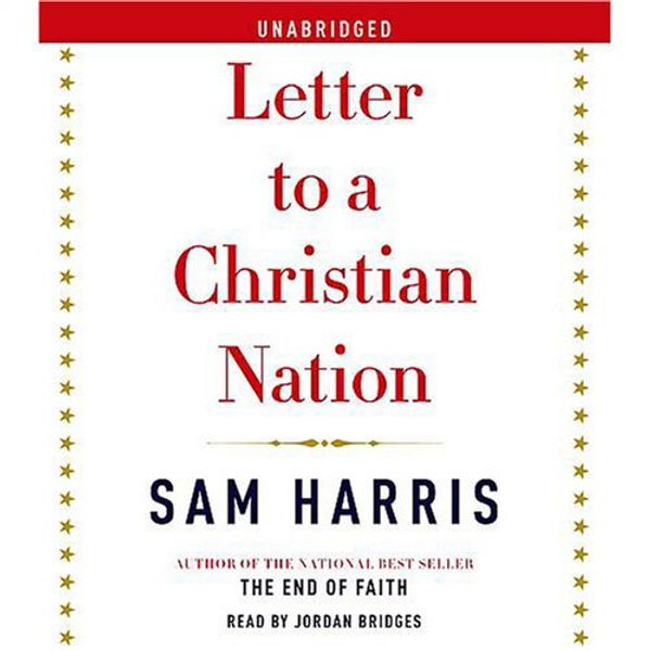 Cover Art for B000LP5E7S, Letter to a Christian Nation by Sam Harris