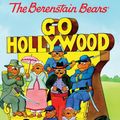 Cover Art for 9780062188953, The Berenstain Bears Chapter Book: Go Hollywood by Stan Berenstain