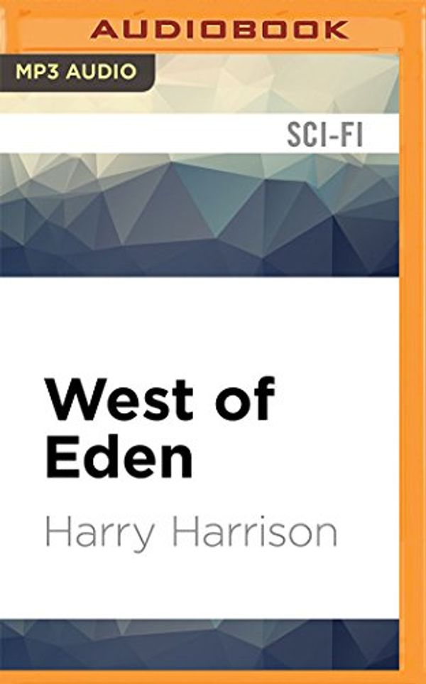 Cover Art for 9781522662563, West of Eden by Harry Harrison