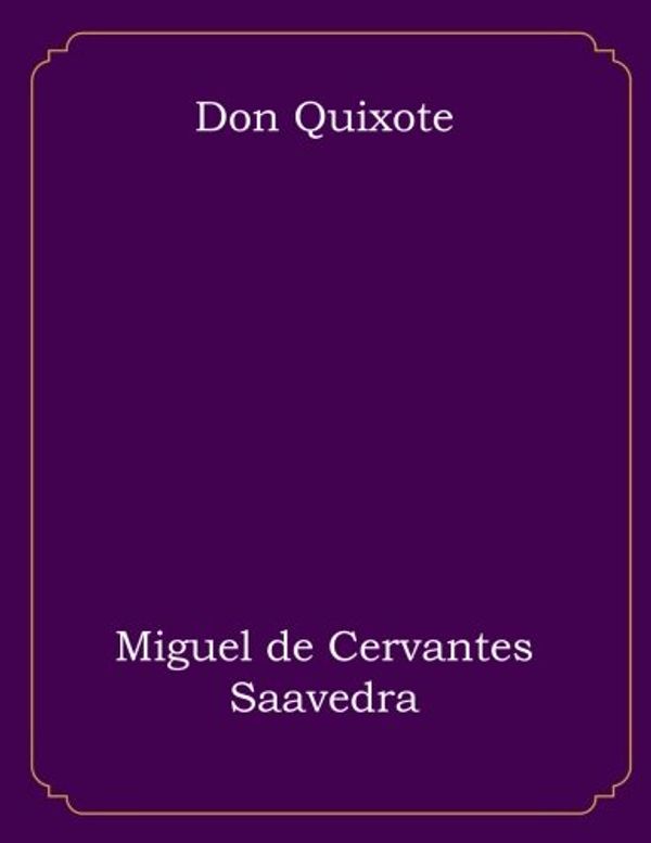 Cover Art for 9781976011740, Don Quixote by Miguel De Cervantes Saavedra