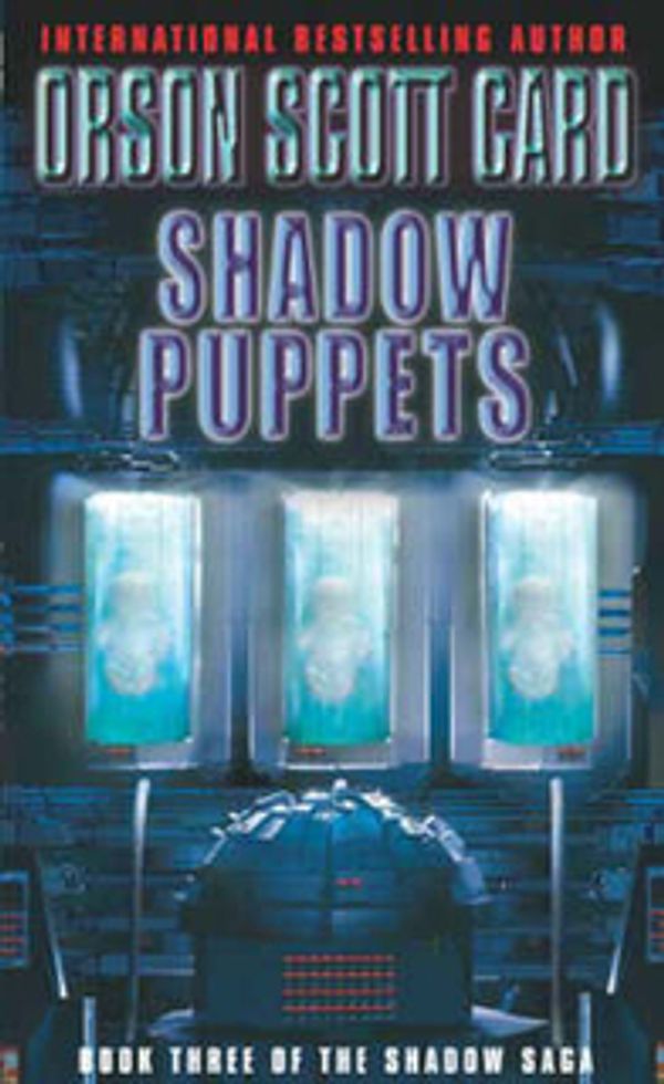 Cover Art for 9781841491424, Shadow Puppets - Shadow Series #3 by Orson Scott Card