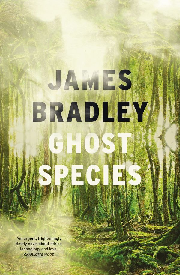Cover Art for 9781926428666, Ghost Species by James Bradley