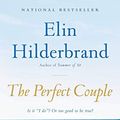 Cover Art for B0763LB5LQ, The Perfect Couple by Elin Hilderbrand