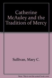 Cover Art for 9781851821990, Catherine McAuley and the Tradition of Mercy by Mary C. Sullivan