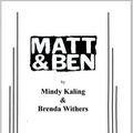 Cover Art for 9780573632754, Matt & Ben by Mindy Kaling, Brenda Withers