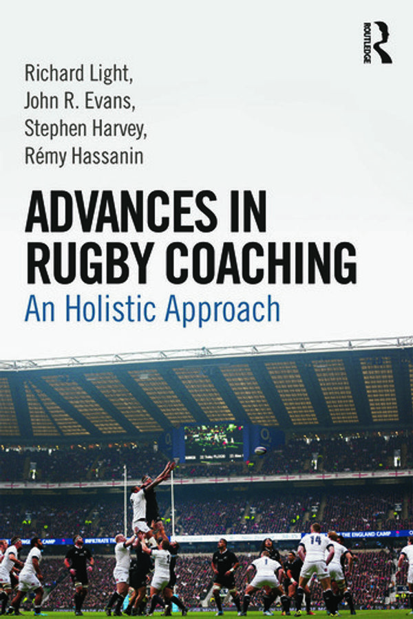Cover Art for 9781138805736, Advances in Rugby Coaching: An Holistic Approach by Richard Light