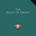 Cover Art for 9781169275645, The Beasts of Tarzan by Edgar Rice Burroughs