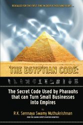 Cover Art for 9781460987469, The Egyptian Code: The Secret Code Used by Pharaohs that Can Turn Small Businesses Into Empires by R.K. Sennaya Swamy Muthukrishnan