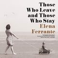 Cover Art for B00XRCDEME, Those Who Leave and Those Who Stay: The Neapolitan Novels, Book 3 by Elena Ferrante