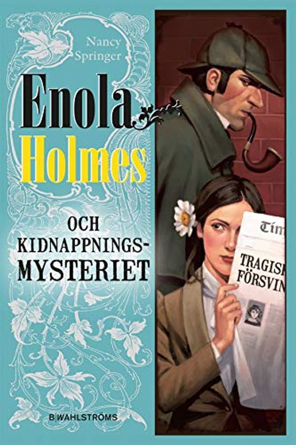 Cover Art for 9789132207877, Enola Holmes och kidnappningsmysteriet - Enola Holmes 1 by Springer