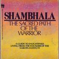 Cover Art for 9780553278699, Shambhala: The Sacred Path of the Warrior : A Guide to Enlightened Living from the Founder of the Naropa Institute by Chogyam Trungpa