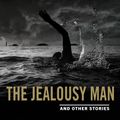 Cover Art for 9780593321003, The Jealousy Man and Other Stories by Jo Nesbo