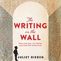 Cover Art for B07SYQ78DT, The Writing On The Wall by Juliet Rieden