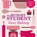 Cover Art for 9781782060116, The Hungry Student Easy Baking by Charlotte Pike