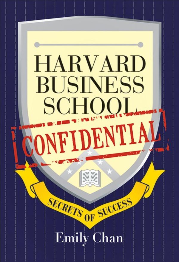 Cover Art for 9781118583449, Harvard Business School Confidential by Emily Chan