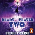 Cover Art for 9781473564923, Ready Player Two: The highly anticipated sequel to READY PLAYER ONE by Ernest Cline, Wil Wheaton