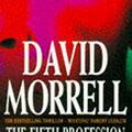 Cover Art for 9780747234746, The Fifth Profession by David Morrell