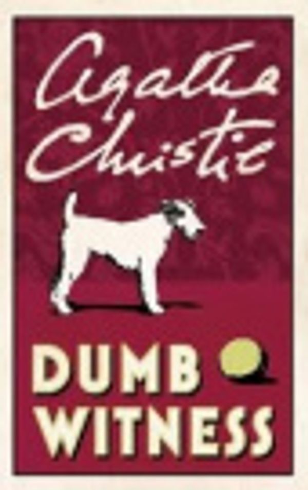 Cover Art for 9781740305549, Dumb Witness by Agatha Christie