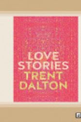 Cover Art for 9780369382825, Love Stories by Trent Dalton