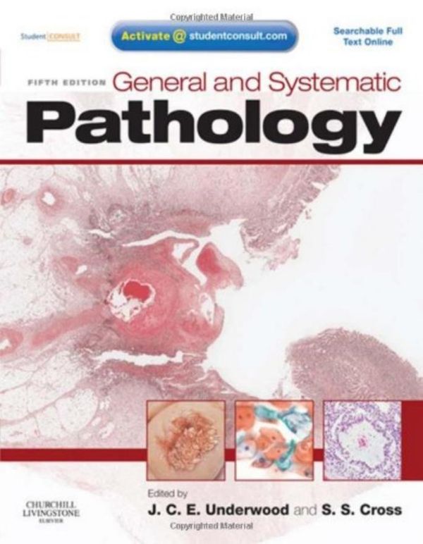 Cover Art for 9780443068881, General and Systematic Pathology by James C. e. Underwood, Simon S. Cross