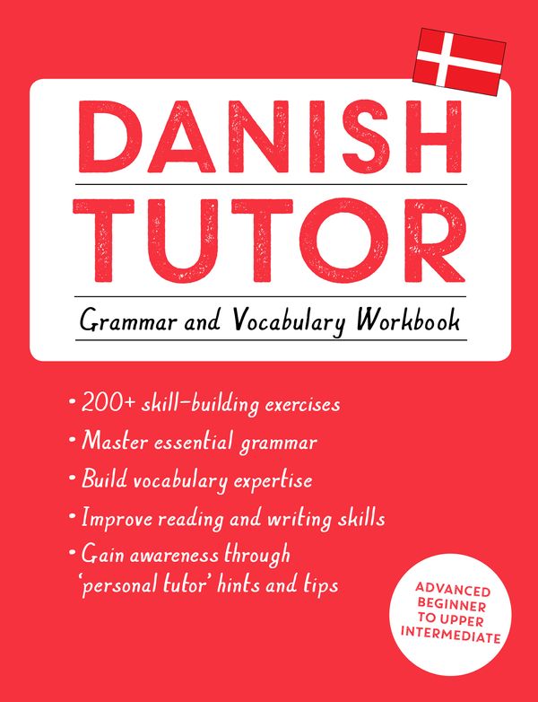Cover Art for 9781473617391, Danish Tutor: Grammar and Vocabulary Workbook (Learn Danish with Teach Yourself): Advanced beginner to upper intermediate course by Jesper Hansen