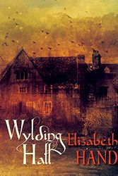 Cover Art for 9781848638938, Wylding Hall by Elizabeth Hand