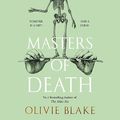 Cover Art for B0BLZQ1TCS, Masters of Death by Olivie Blake