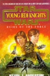 Cover Art for 9780752203508, Star Wars: Young Jedi Knihjts - Heirs of the Force by REBECCA MOESTA' 'KEVIN J. ANDERSON
