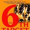 Cover Art for B0044L1R2G, The 6th Target by James Patterson