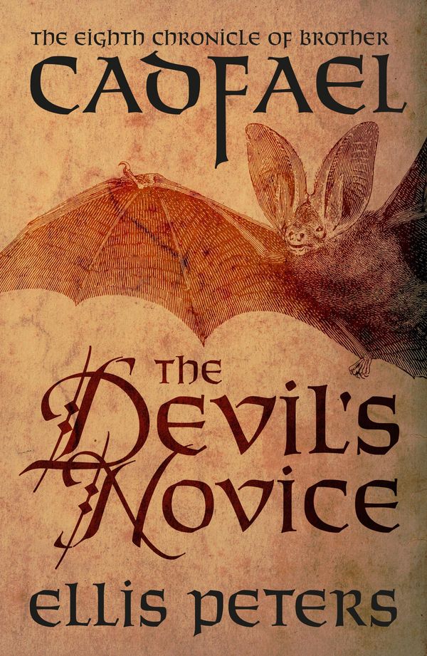 Cover Art for 9781784080587, The Devil's Novice by Ellis Peters