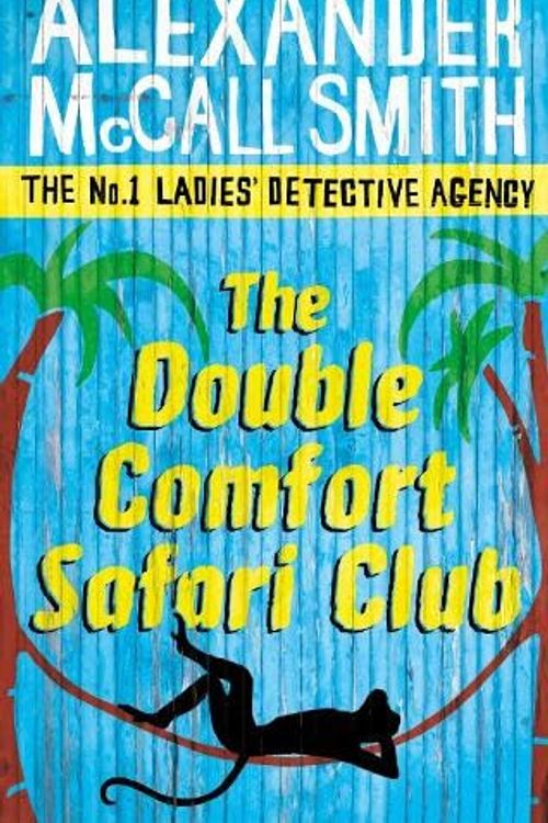 Cover Art for B0092FMD4U, The Double Comfort Safari Club by McCall Smith, Alexander